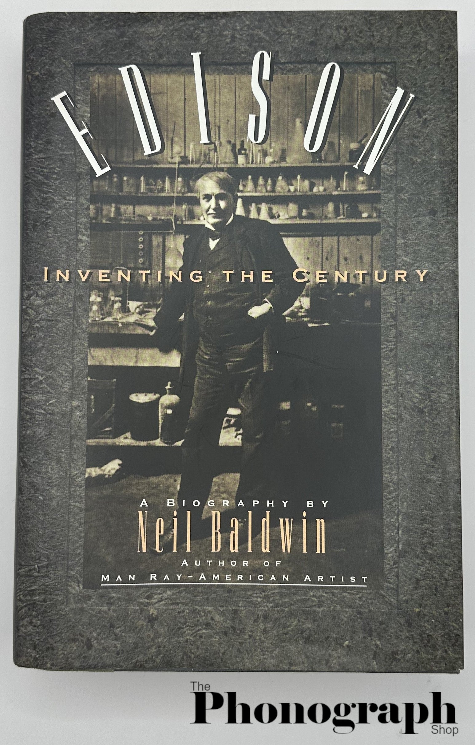 Edison Inventing the Century by Neil Baldwin - Hardback – The ...