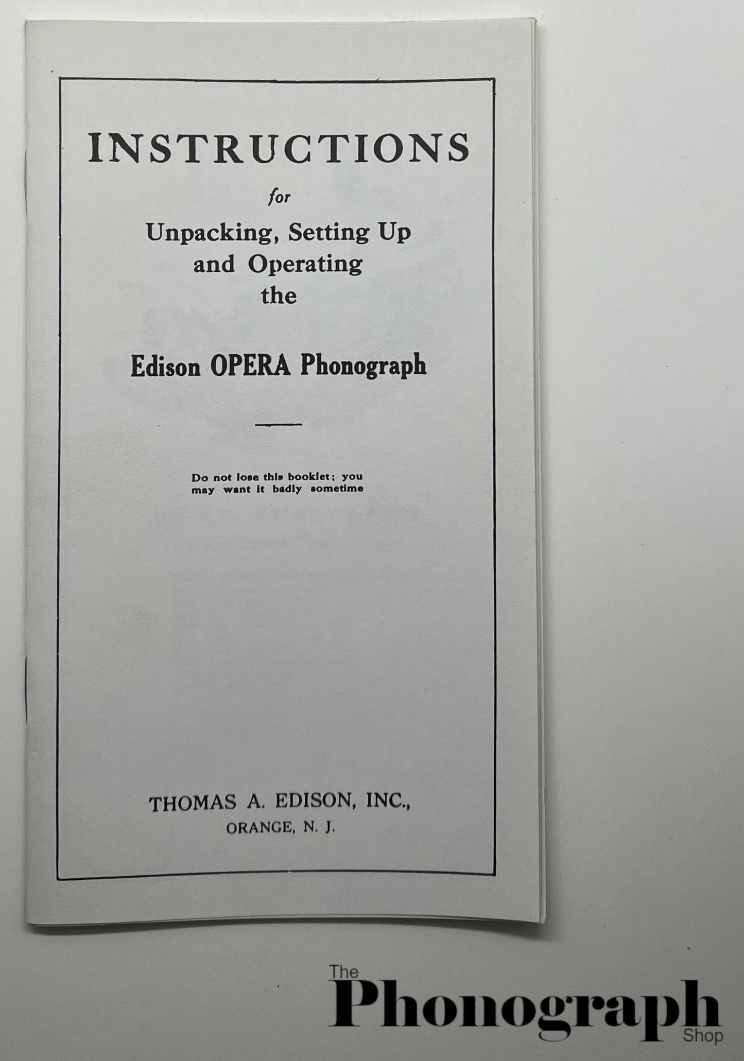 Edison Opera Instruction Manual from 1911 (302-111201) - Reprint