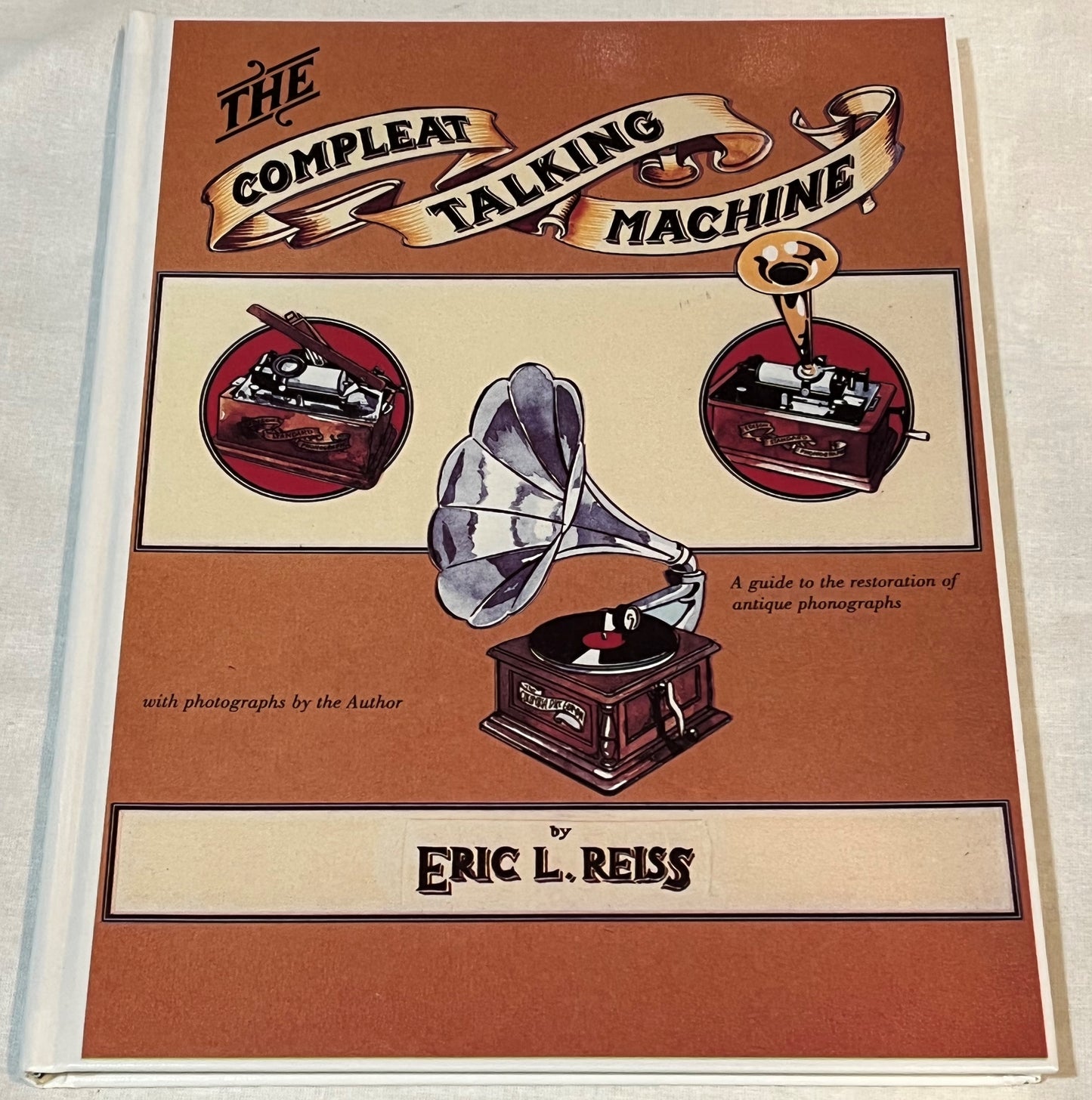 The Compleat Talking Machine by Eric L. Reiss - Hardback